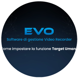 icona tutorial target umano su DVR V-Guardian Video Management Evo VulTech Security